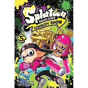 Splatoon: Squid Kids Comedy Show, Vol. 5 -- Hideki Goto